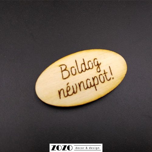 Boldog névnapot - lézervágott gravírozott fatáblácska (ovális)