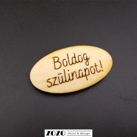   Boldog szülinapot - lézervágott gravírozott fatáblácska (ovális)