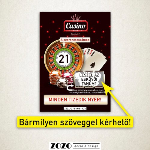 Casino egyedi kaparós felkérő bejelentő sorsjegy - bármilyen szöveggel kérhető