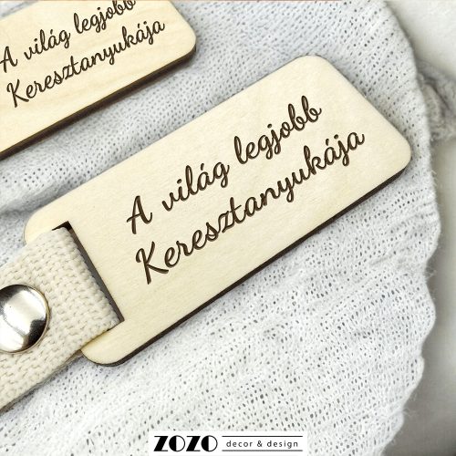 Gravírozott fa kulcstartó Keresztanyának - kérhető egyedi szöveggel is