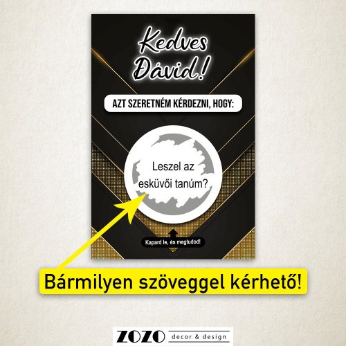 Luxury For Men egyedi kaparós felkérő bejelentő kártya - bármilyen szöveggel kérhető